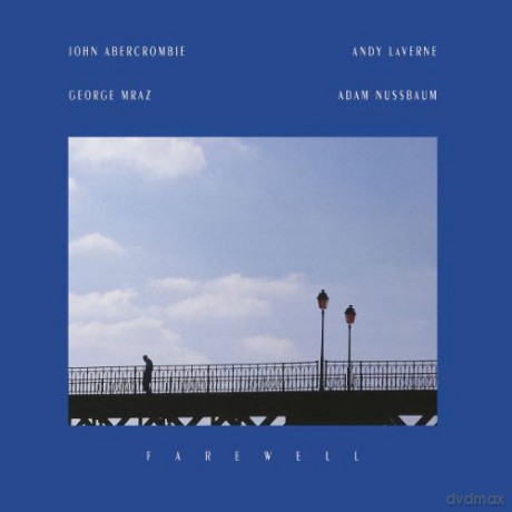 Abercrombie/Laverne/Mraz/Nussbaum: Farewell [CD]