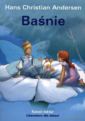 Baśnie Kanon Lektur - Hans Christian Andersen [KSIĄŻKA]