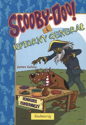 Scooby-Doo I Upiorny Generał - James Gelsey [KSIĄŻKA]