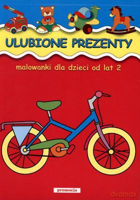 Ulubione Prezenty Malowanki Dla Najmłodszych - Patrycja Gazda [KSIĄŻKA]