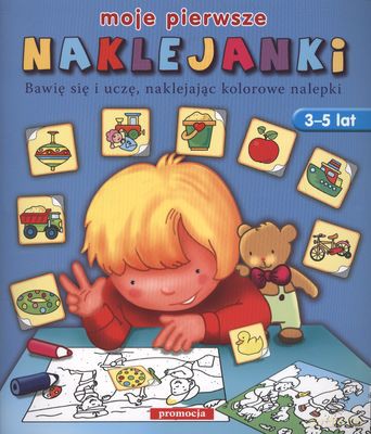 Moje Pierwsze Naklejanki [KSIĄŻKA]