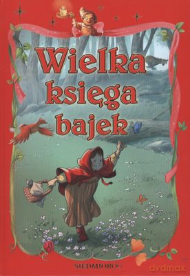 Wielka Księga Bajek (twarda) [KSIĄŻKA]