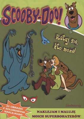 Scooby-Doo Ratuj Się Kto Może Naklejam I Maluję [KSIĄŻKA]