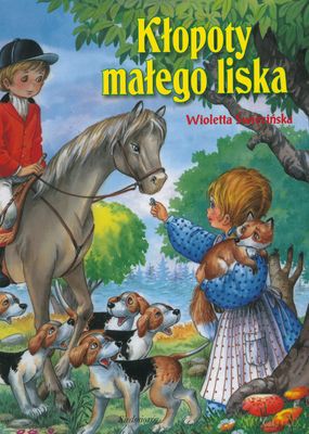 Kłopoty Małego Liska - Wioletta Święcińska [KSIĄŻKA]