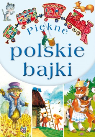 Piękne Polskie Bajki (twarda) - Eryk Chilmon [KSIĄŻKA]