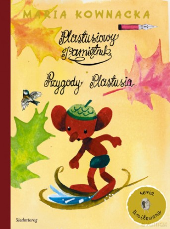 Plastusiowy Pamiętnik Przygody Plastusia (twarda) - Maria Kownacka [KSIĄŻKA]