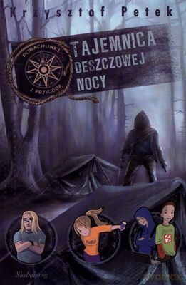 Tajemnica Deszczowej Nocy - Krzysztof Petek [KSIĄŻKA]