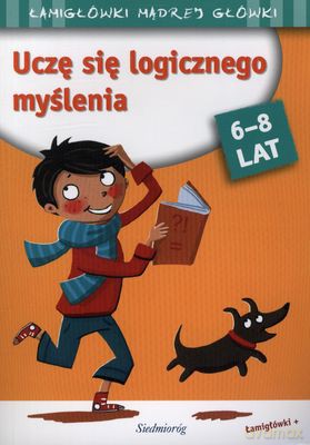 Uczę Się Logicznego Myślenia 6-8 Lat [KSIĄŻKA]