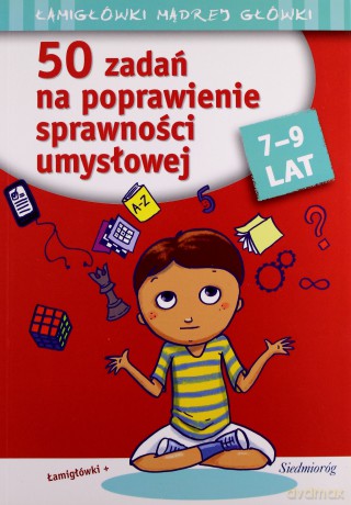 50 Zadań Na Poprawienie Sprawności Umysłowej 7-9 Lat [KSIĄŻKA]