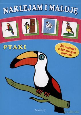 Naklejam I Maluję Ptaki [KSIĄŻKA]