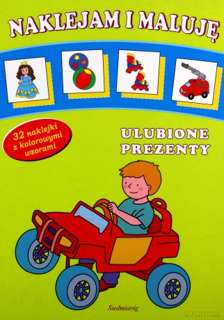 Naklejam I Maluję Ulubione Prezenty [KSIĄŻKA]