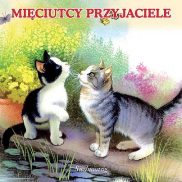 Mięciutcy Przyjaciele Bajka Kartonowa (twarda) [KSIĄŻKA]