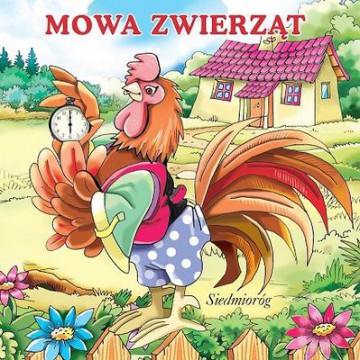 Mowa Zwierząt Bajka Kartonowa (twarda) [KSIĄŻKA]