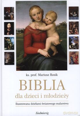 Biblia Dla Dzieci I Młodzieży - Mariusz Rosik [KSIĄŻKA]