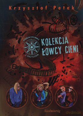 Kolekcja Łowcy Cieni Porachunki Z Przygodą - Krzysztof Petek [KSIĄŻKA]