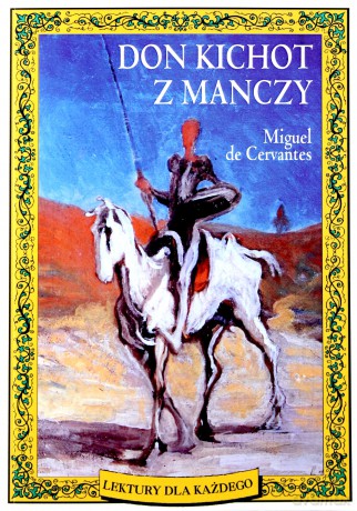 Don Kichot Z Manczy - Miguel De Cervantes Saavedra [KSIĄŻKA]