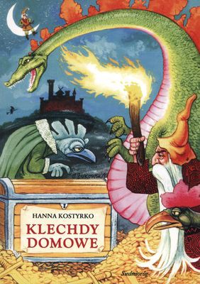 Klechdy Domowe - Hanna Kostyrko [KSIĄŻKA]
