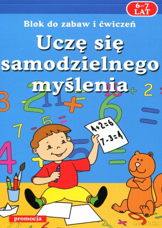 Uczę Się Samodzielnego Myślenia 6-7 Lat - Artur Lobus [KSIĄŻKA]