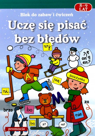 Uczę Się Pisać Bez Błędów 8-9 Lat - Katarzyna Uhma, Mirosława Łątkowska [KSIĄŻKA]