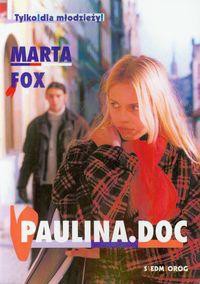 Paulina Doc Tylko Dla Młodzieży - Marta Fox [KSIĄŻKA]