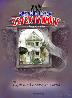 Przygody Trzech Detektywów Tajemnica Kurczącego Się Domu - Andy Chandler [KSIĄŻKA]