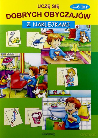 Uczę Się Dobrych Obyczajów Z Naklejkami [KSIĄŻKA]