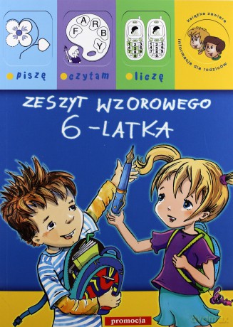 Zeszyt Wzorowego 6-Latka Piszę Czytam Liczę - Renata Brzezińska, Anna Heine [KSIĄŻKA]
