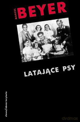 Latające Psy - Marcel Beyer [KSIĄŻKA]