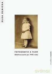 Fotografie Z Tłem Gdańszczanie Po 1945 Roku - Olga Dębicka [KSIĄŻKA]