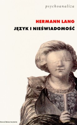 Język I Nieświadomość - Hermann Lang [KSIĄŻKA]