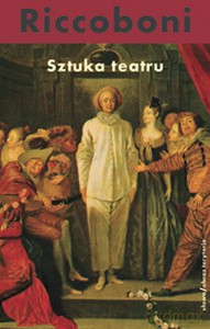 Sztuka Teatru - Antoine Francois Riccoboni [KSIĄŻKA]