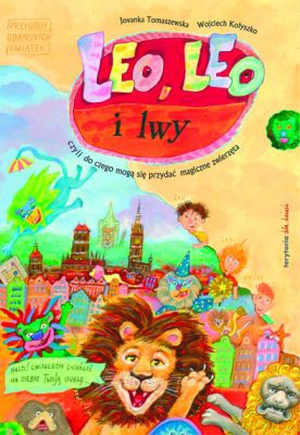 Leo Leo I Lwy - Jovanka Tomaszewska, Wojciech Kołyszko [KSIĄŻKA]