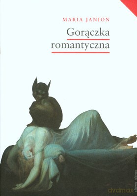 Gorączka Romantyczna (twarda) - Maria Janion [KSIĄŻKA]