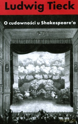 O Cudowności U Shakespeare'a - Ludwig Tieck [KSIĄŻKA]