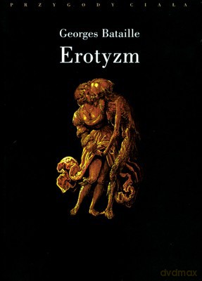 Erotyzm - Georges Bataille [KSIĄŻKA]