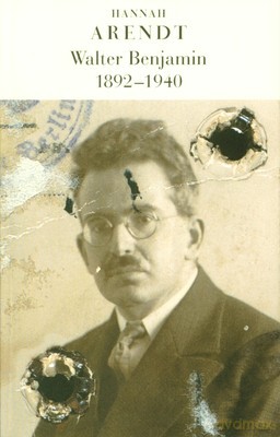 Walter Benjamin (1892-1940) - Hanah Arendt [KSIĄŻKA]