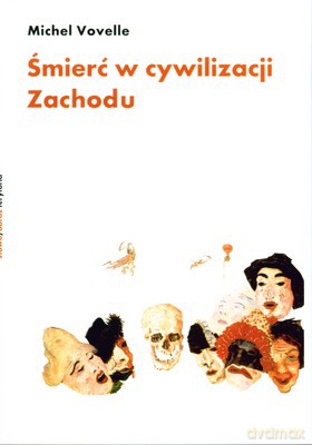 Śmierć W Cywilizacji Zachodu Wyd.2 (twarda) - Michel Vovelle [KSIĄŻKA]