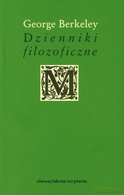 Dzienniki Filozoficzne - Georges Berkeley [KSIĄŻKA]