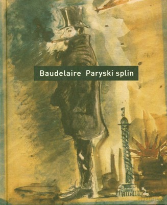 Paryski Splin (twarda) - Charles Baudelaire [KSIĄŻKA]