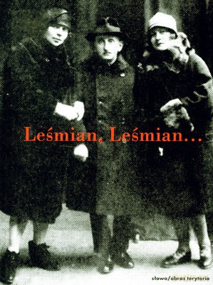 Leśmian Leśmian - Adam Wiesław Kulika [KSIĄŻKA]