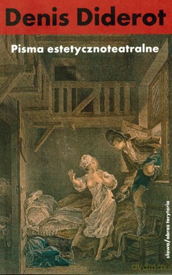 Pisma Estetycznoteatralne - Denis Diderot [KSIĄŻKA]