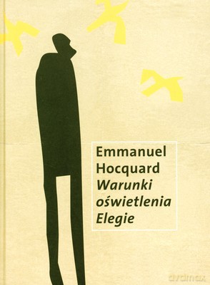 Warunki Oświetlenia Elegie (twarda) - Emmanuel Hocquard [KSIĄŻKA]