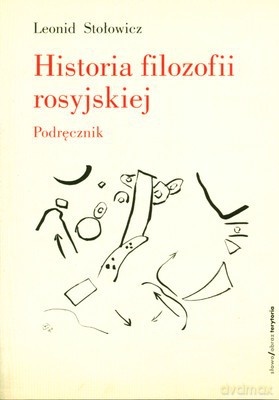 Historia Filozofii Rosyjskiej Podręcznik - Leonid Stołowicz [KSIĄŻKA]