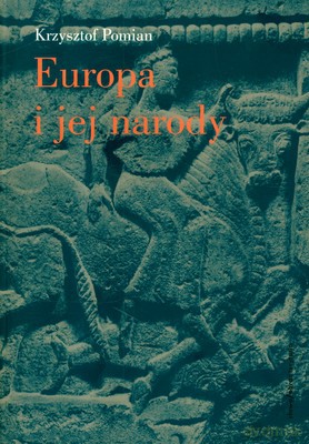Europa I Jej Narody - Krzysztof Pomian [KSIĄŻKA]