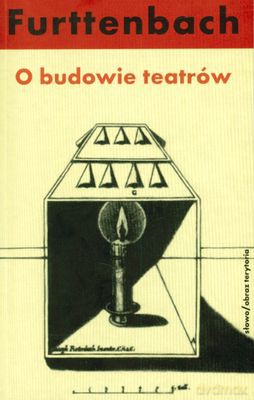 O Budowie Teatrów - Joseph Furttenbach [KSIĄŻKA]