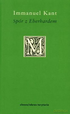 Spór Z Eberhardem - Immanuel Kant [KSIĄŻKA]
