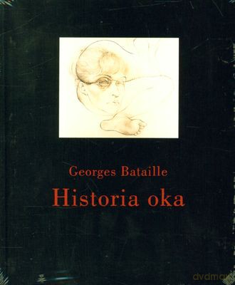 Historia Oka (twarda) - Georges Bataille [KSIĄŻKA]