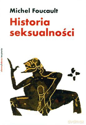 Historia Seksualności - Michel Foucault [KSIĄŻKA]