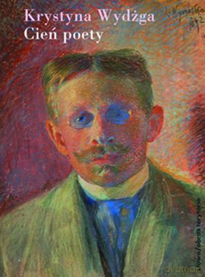 Cień Poety - Krystyna Wydżga [KSIĄŻKA]