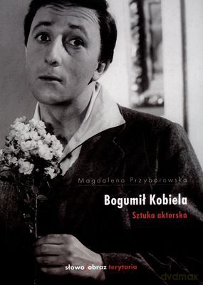 Bogumił Kobiela Sztuka Aktorska - Magdalena Przyborowska [KSIĄŻKA]